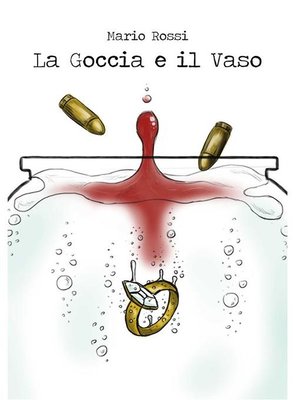 cover image of La goccia e il vaso